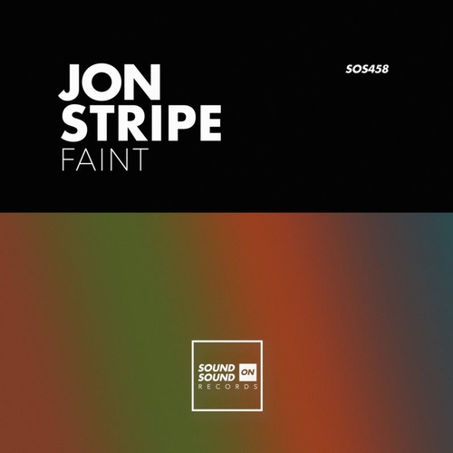 Jon Stripe - Faint [SOS458]